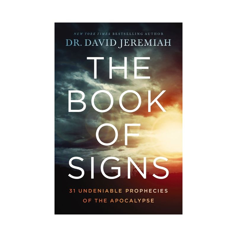 The Book of Signs - by  David Jeremiah (Paperback)
