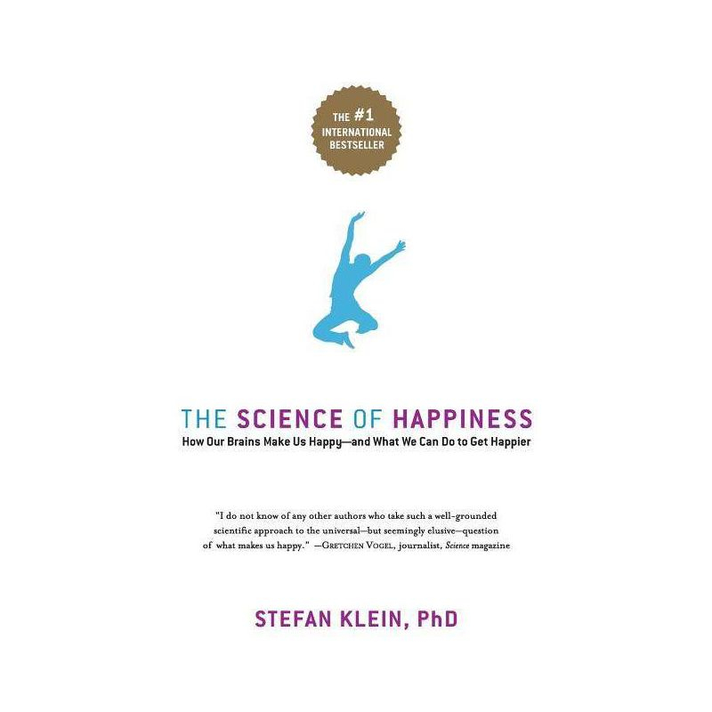 The Science of Happiness - by  Stefan Klein (Paperback)