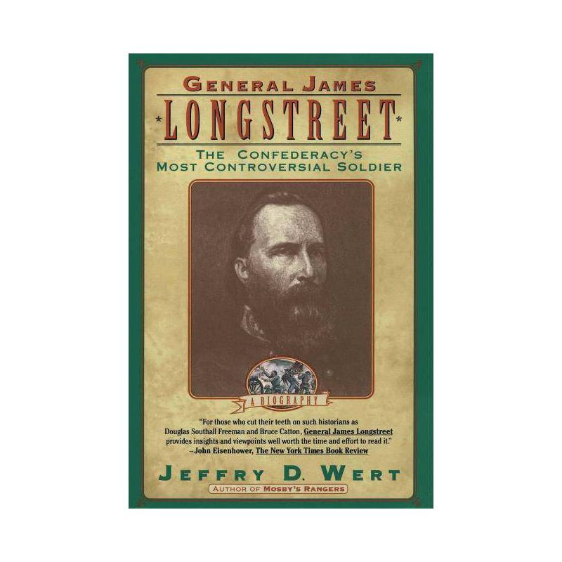 General James Longstreet - by  Jeffry D Wert (Paperback)