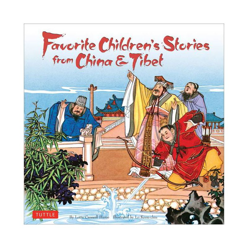 Favorite Children's Stories from China & Tibet - (Tuttle Specials) by  Lotta Carswell Hume (Hardcover)