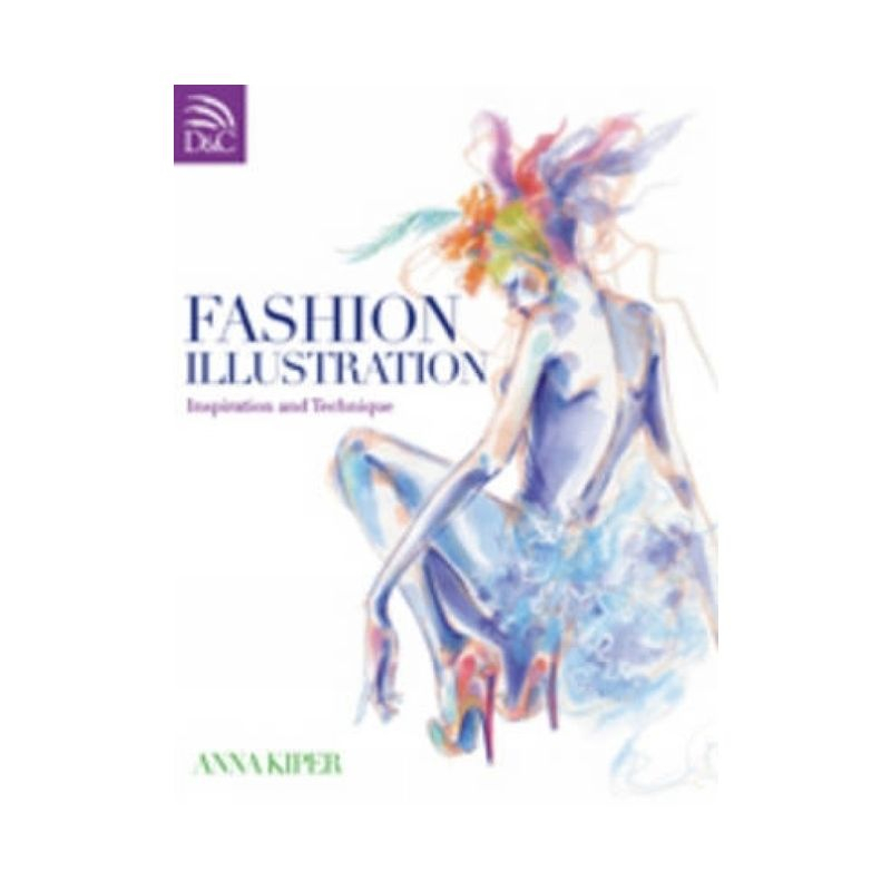 Fashion Illustration - by  Anna Kiper (Paperback)