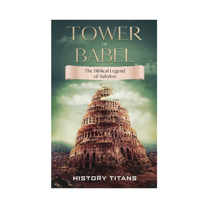 Tower of Babel - (Hardcover)