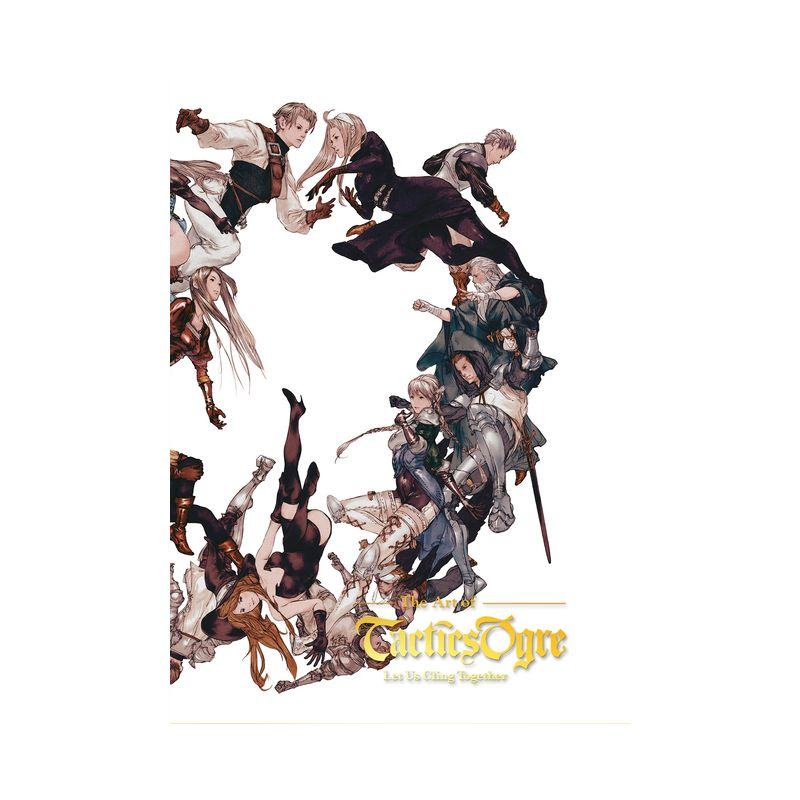The Art of Tactics Ogre: Let Us Cling Together - by  Square Enix (Hardcover)