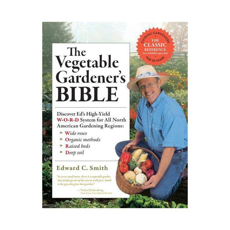 The Vegetable Gardener's Bible, 2nd Edition - 10th Edition by  Edward C Smith (Paperback)