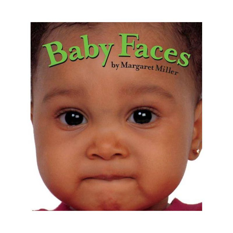Baby Faces - (Look Baby! Books) by  Margaret Miller (Board Book)