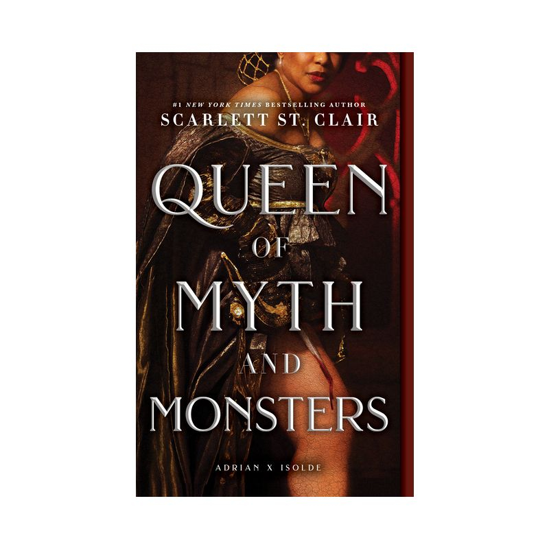 Queen of Myth and Monsters - (Adrian X Isolde) by  Scarlett St Clair (Paperback)