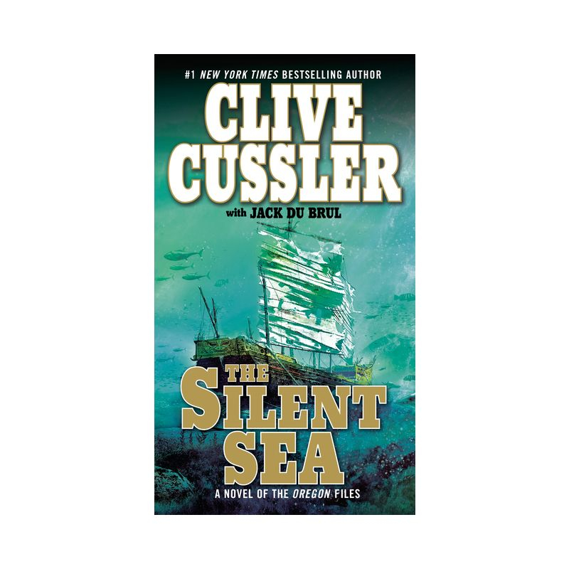 The Silent Sea - (Oregon Files) by  Clive Cussler & Jack Du Brul (Paperback)