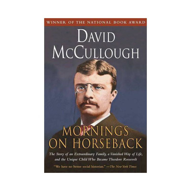 Mornings on Horseback - by  David McCullough (Paperback)