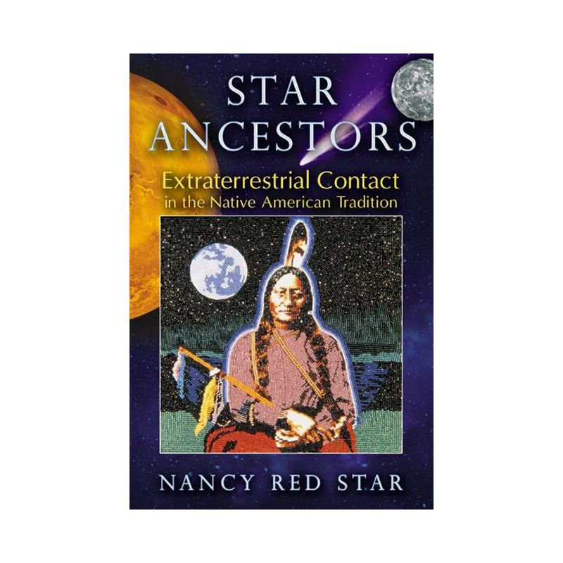 Star Ancestors - by  Nancy Red Star (Paperback)