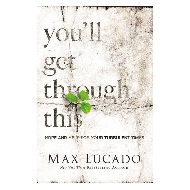 You'll Get Through This - by  Max Lucado (Paperback)
