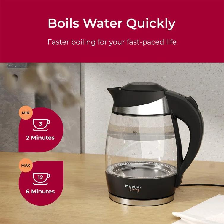 MuellerLiving Mueller Living Electric Kettle, Electric Tea Kettle for Boiling Water, 1500W SpeedBoil Teach Automatic Shutoff, 1.8L Cordless with LED Light, Borosilicate Glass Tea Kettle Pot Water Heater, BPA Free