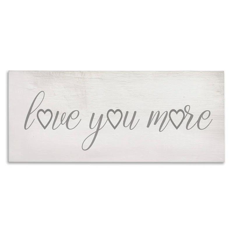 Stupell Industries Love You More Heart Icon Soft Beloved Phrase
