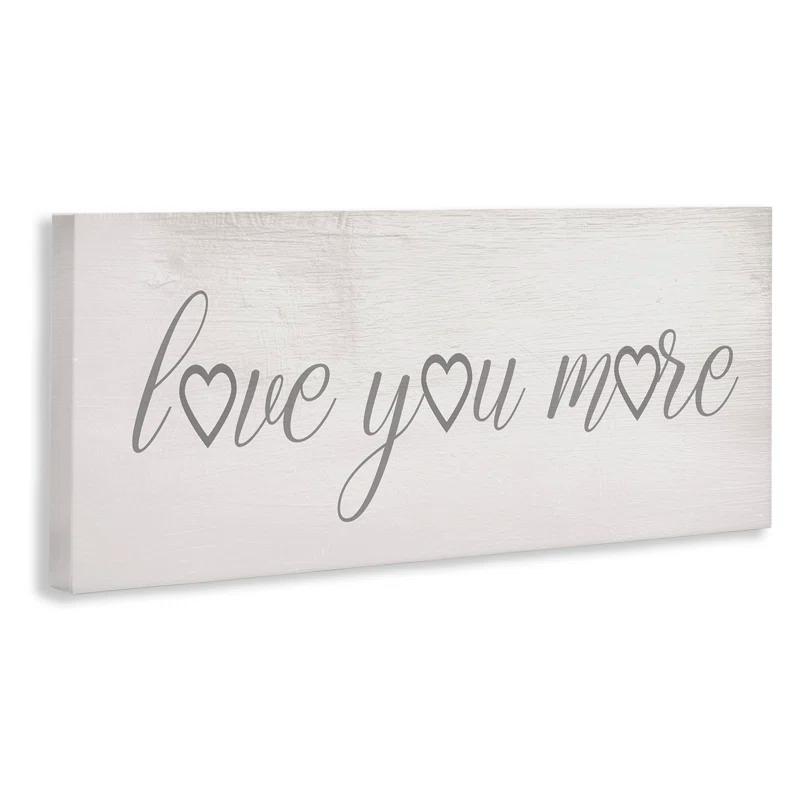 Stupell Industries Love You More Heart Icon Soft Beloved Phrase