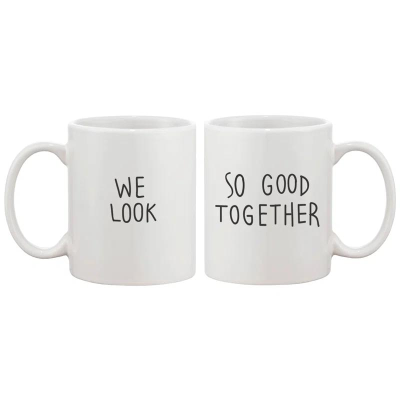Mandujano 2 Piece We Look Good Together Couple Matching 11 oz. Mug Set