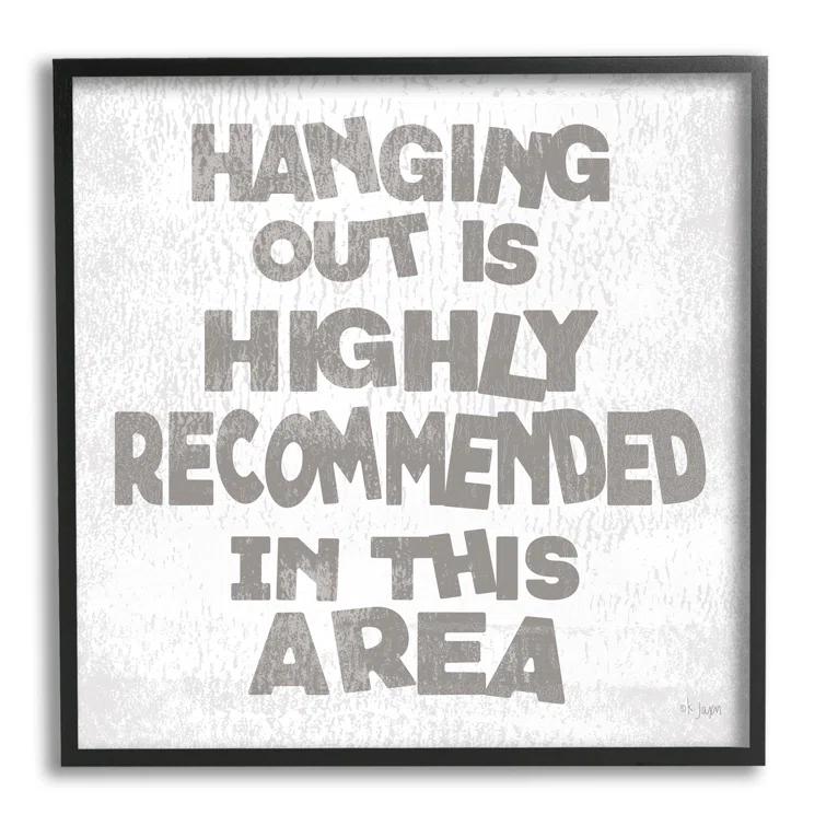 Stupell Industries " Rustic Hanging Out Phrase "