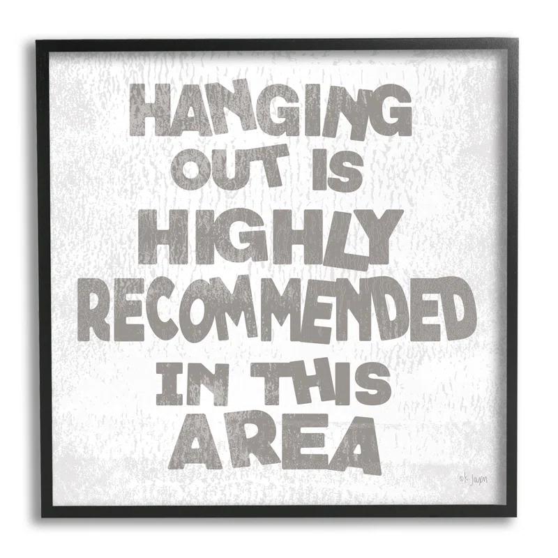 Stupell Industries " Rustic Hanging Out Phrase "