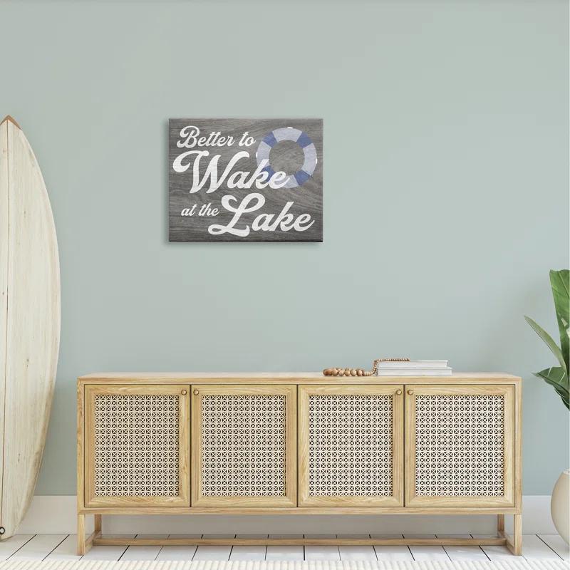 Stupell Industries " Wake At Lake Rustic Cabin Sign Life Preserver Ring " by Lil' Rue