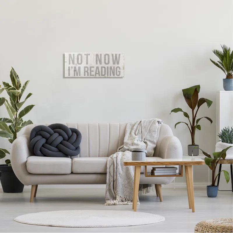 Stupell Industries " Not Now I'm Reading Rustic Book Lover Phrase " by Daphne Polselli