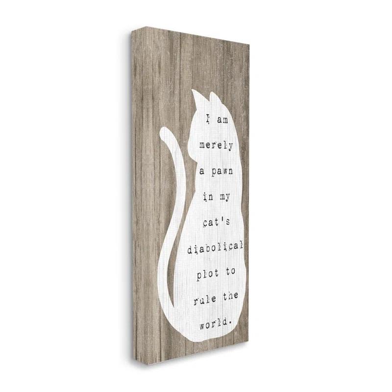 Stupell Industries " Humorous Cat Quote Grainy Pattern Sitting Silhouette " by Daphne Polselli