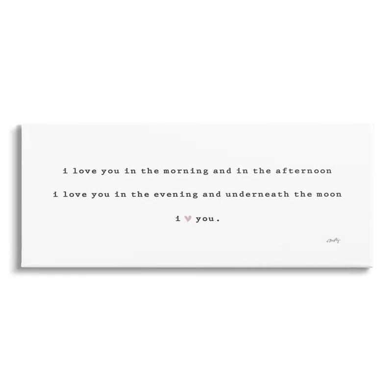 Stupell Industries " Love You In The Morning Afternoon Evening Romantic Phrase " by Misty Michelle