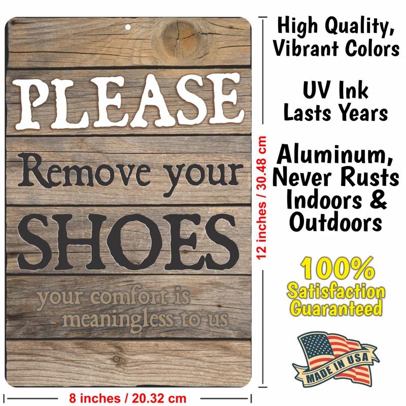 ATX CUSTOM SIGNS Please Remove Your Shoes. Your Comfort Is Meaningless to Us Sign