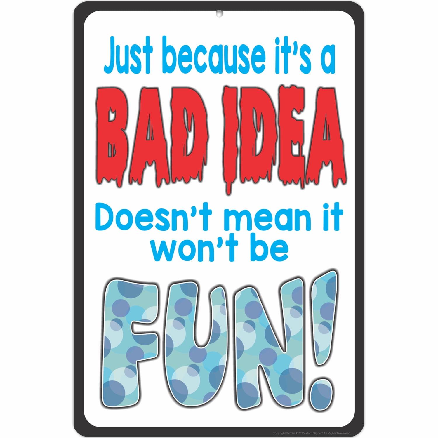 Funny Quote Metal Sign with Colorful Text