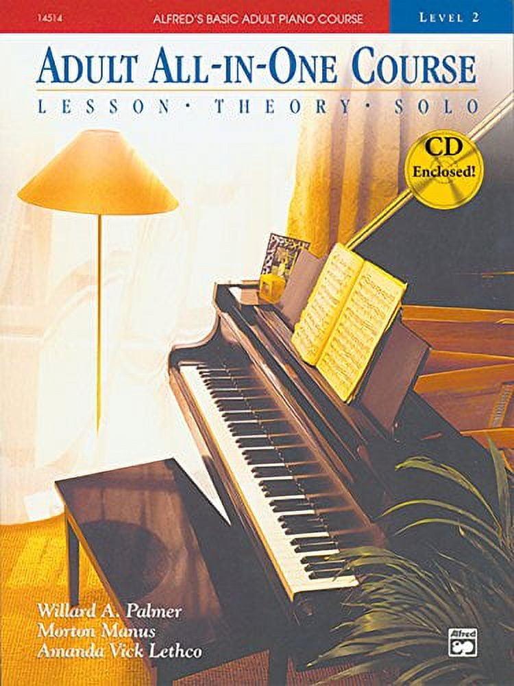 Alfred's Basic Adult All-in-One Course, Bk 2: Lesson * Theory * Solo, Book  CD