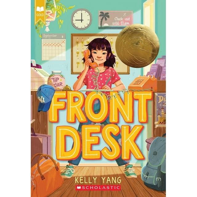Front Desk (Front Desk #1) (Scholastic Gold) - by  Kelly Yang (Paperback)