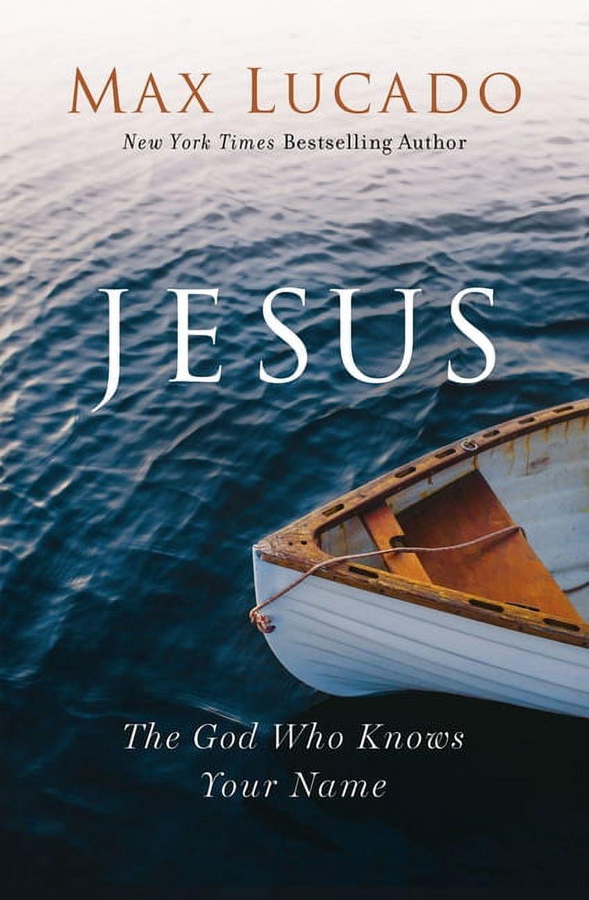 Jesus: The God Who Knows Your Name Hardcover Book