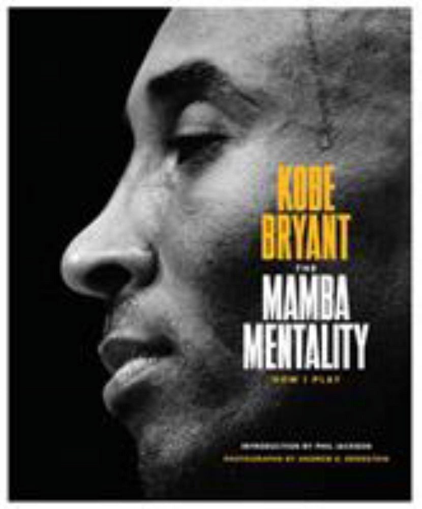 Mamba Mentality : How I Play - By Kobe Bryant ( Hardcover )
