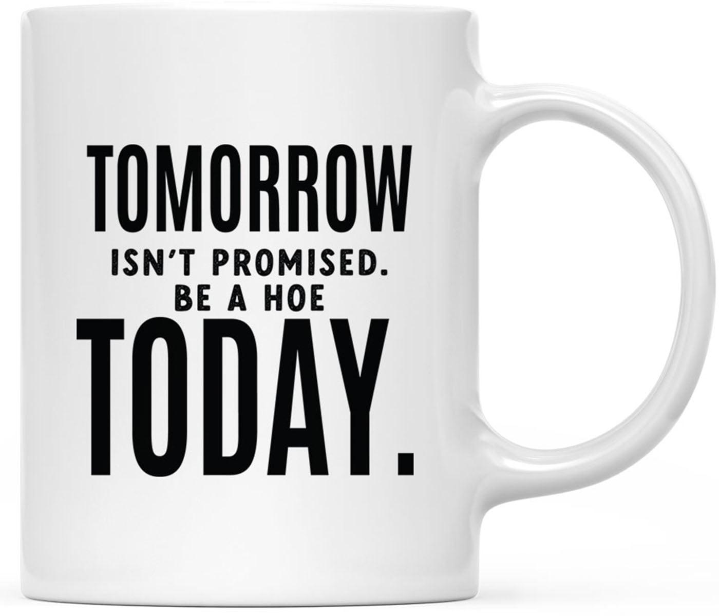 White Ceramic 11oz Funny Quote Coffee Mug