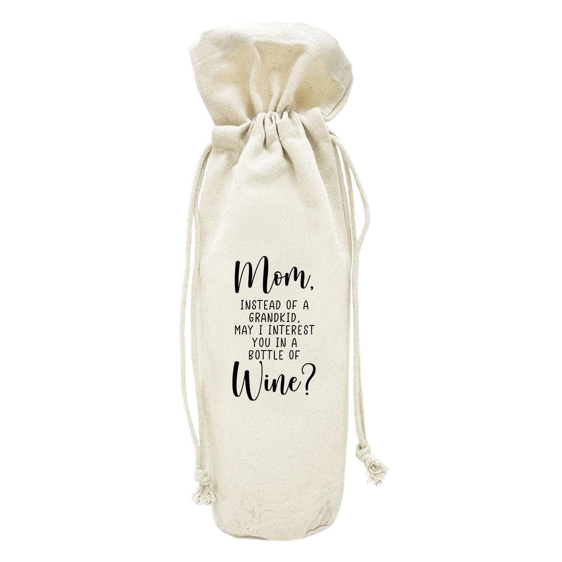 Koyal Wholesale Mother''s Day Wine Bag, Instead Of A Grandkid, May I Interest You In A Bottle Of Wine, 1-Pack