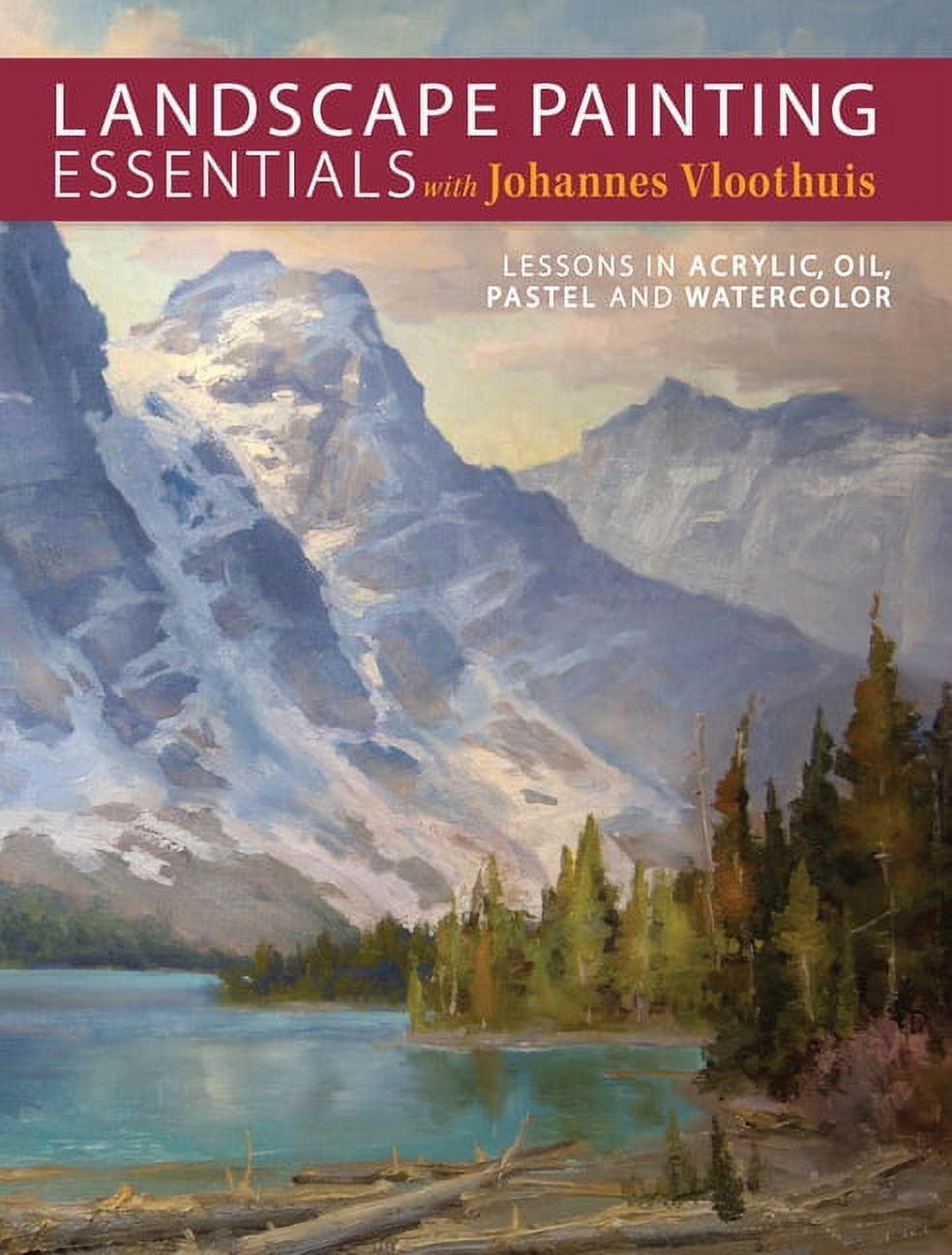 Landscape Painting Essentials with Johannes Vloothuis - (Paperback)