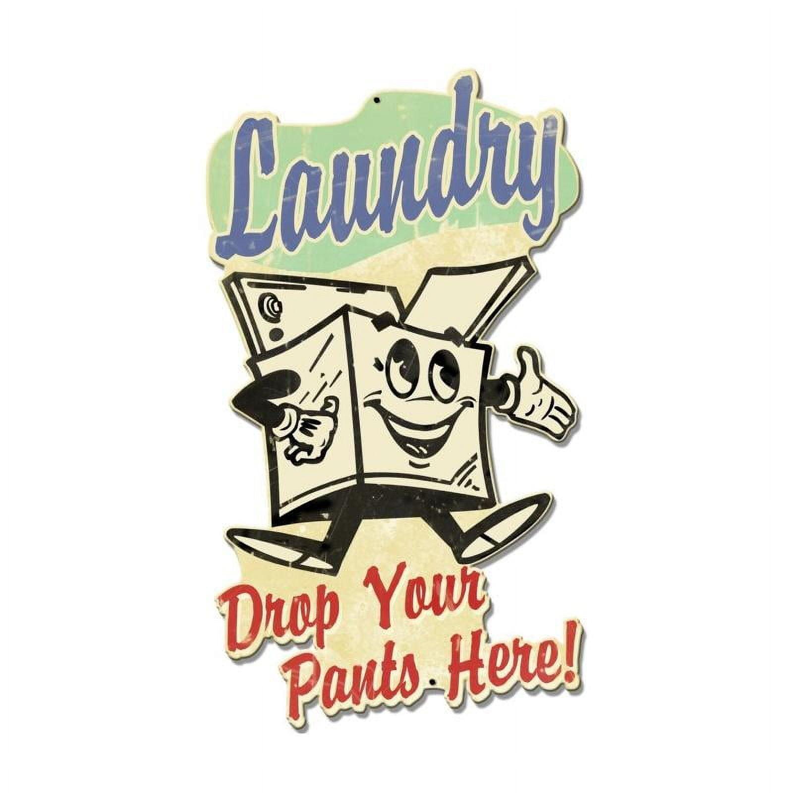 Laundry Drop Your Pants Here Vintage Sign “Made in the USA with heavy gauge steel"