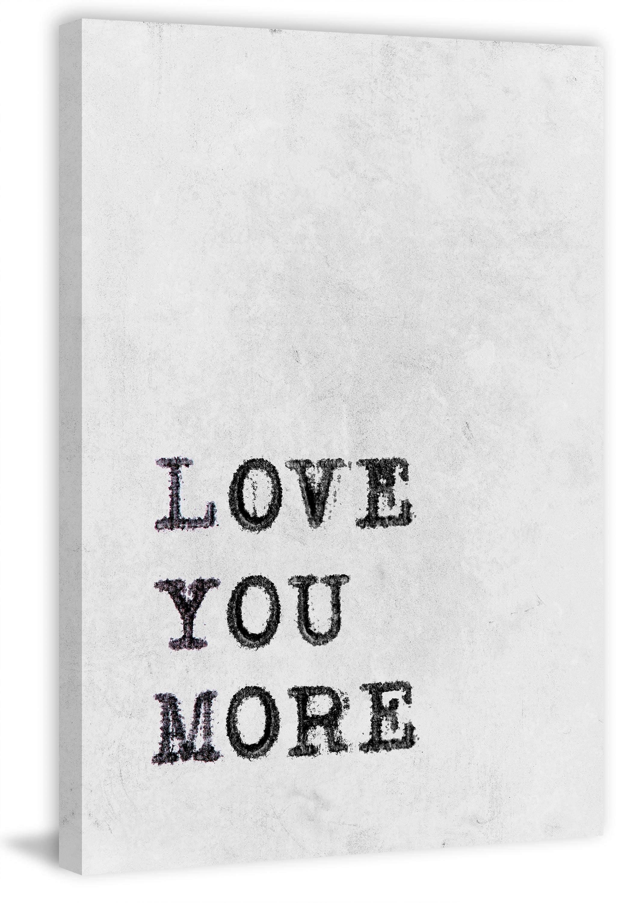 Love You More II Painting Print on Wrapped Canvas
