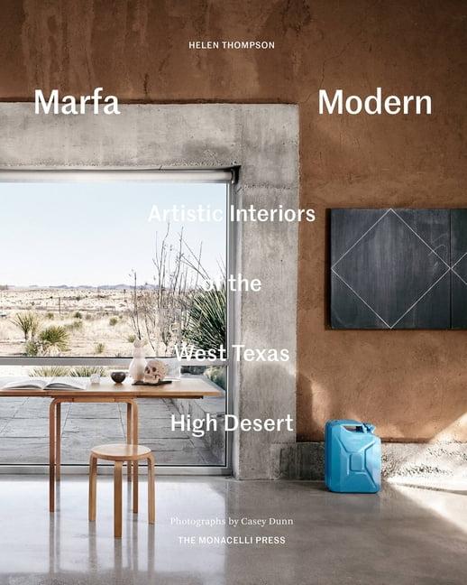 Marfa Modern - by  Helen Thompson (Hardcover)