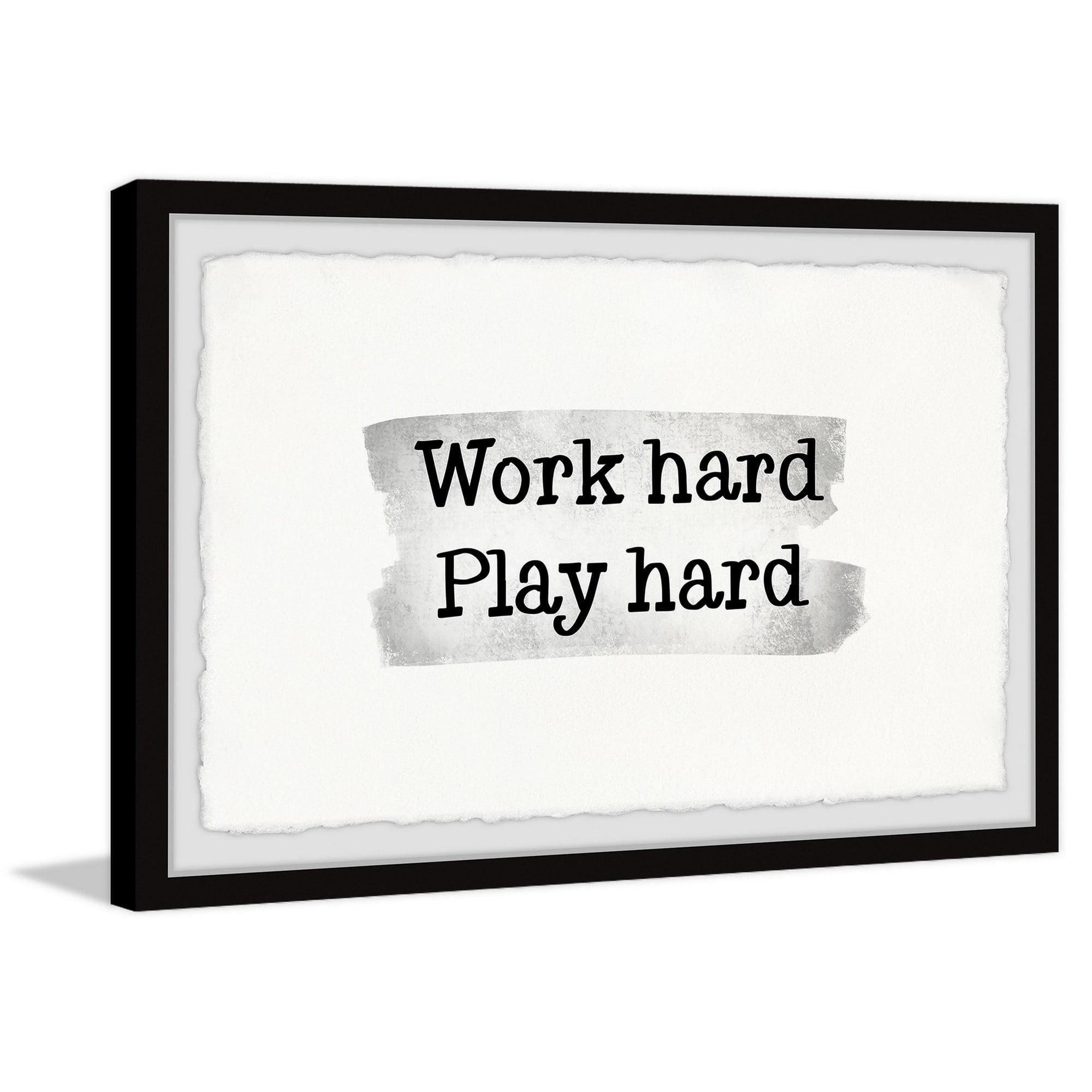 Work Hard Play Hard Black and White Framed Print 45 x 30