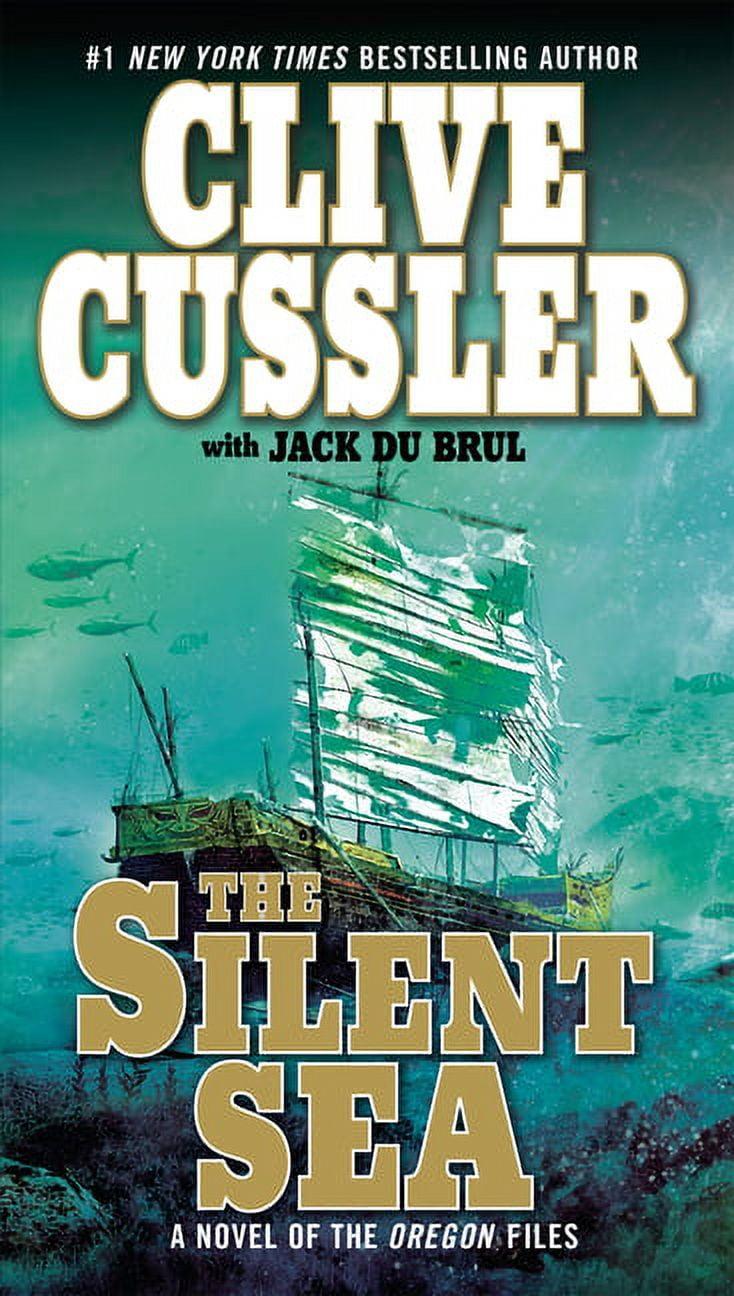 The Silent Sea - (Oregon Files) by  Clive Cussler & Jack Du Brul (Paperback)