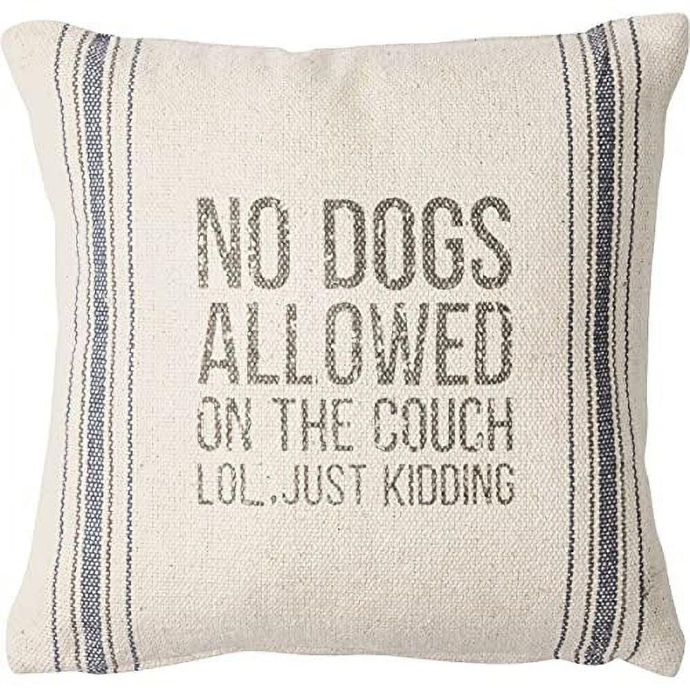 Primitives By Kathy Pillow - No Dogs Allowed LOL, Just Kidding