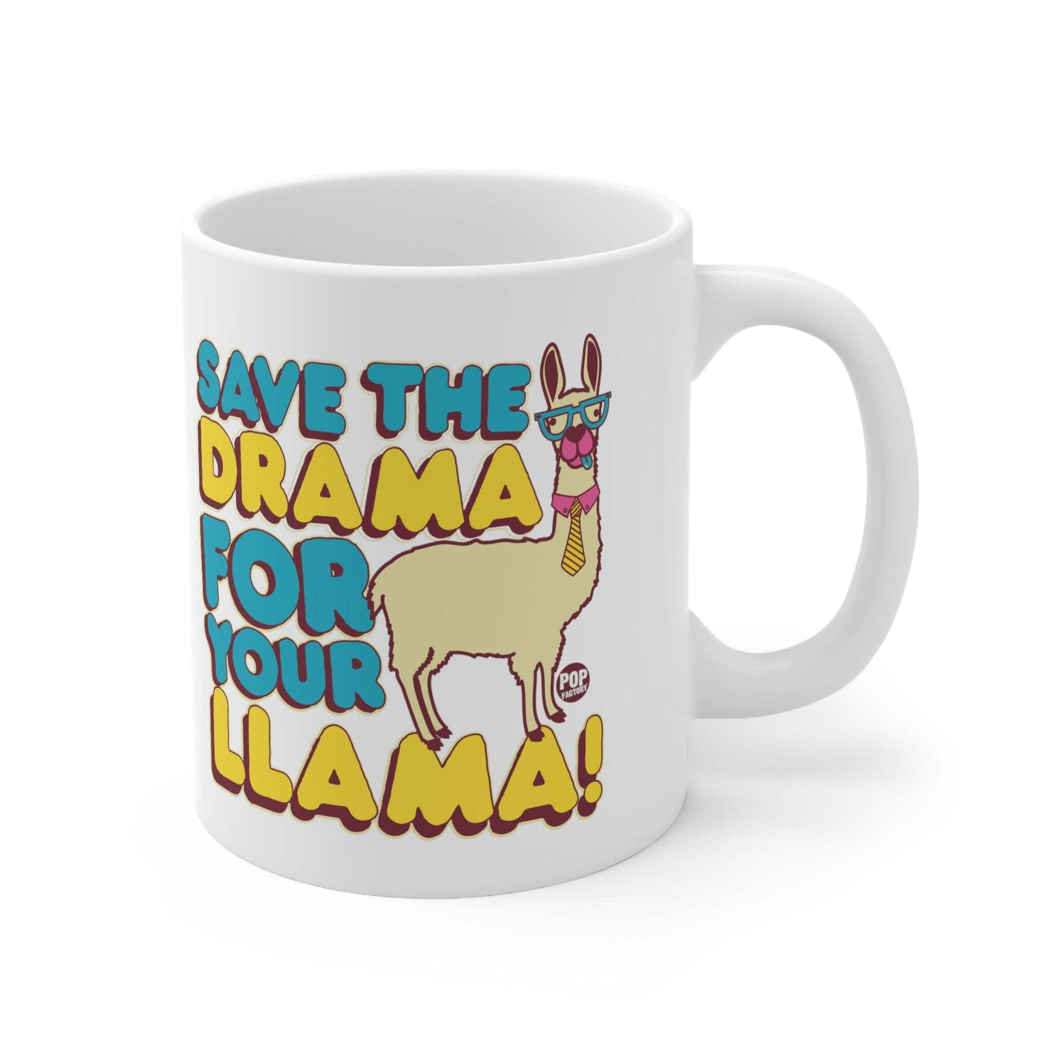 Save the Drama for Your Llama Ceramic Mug