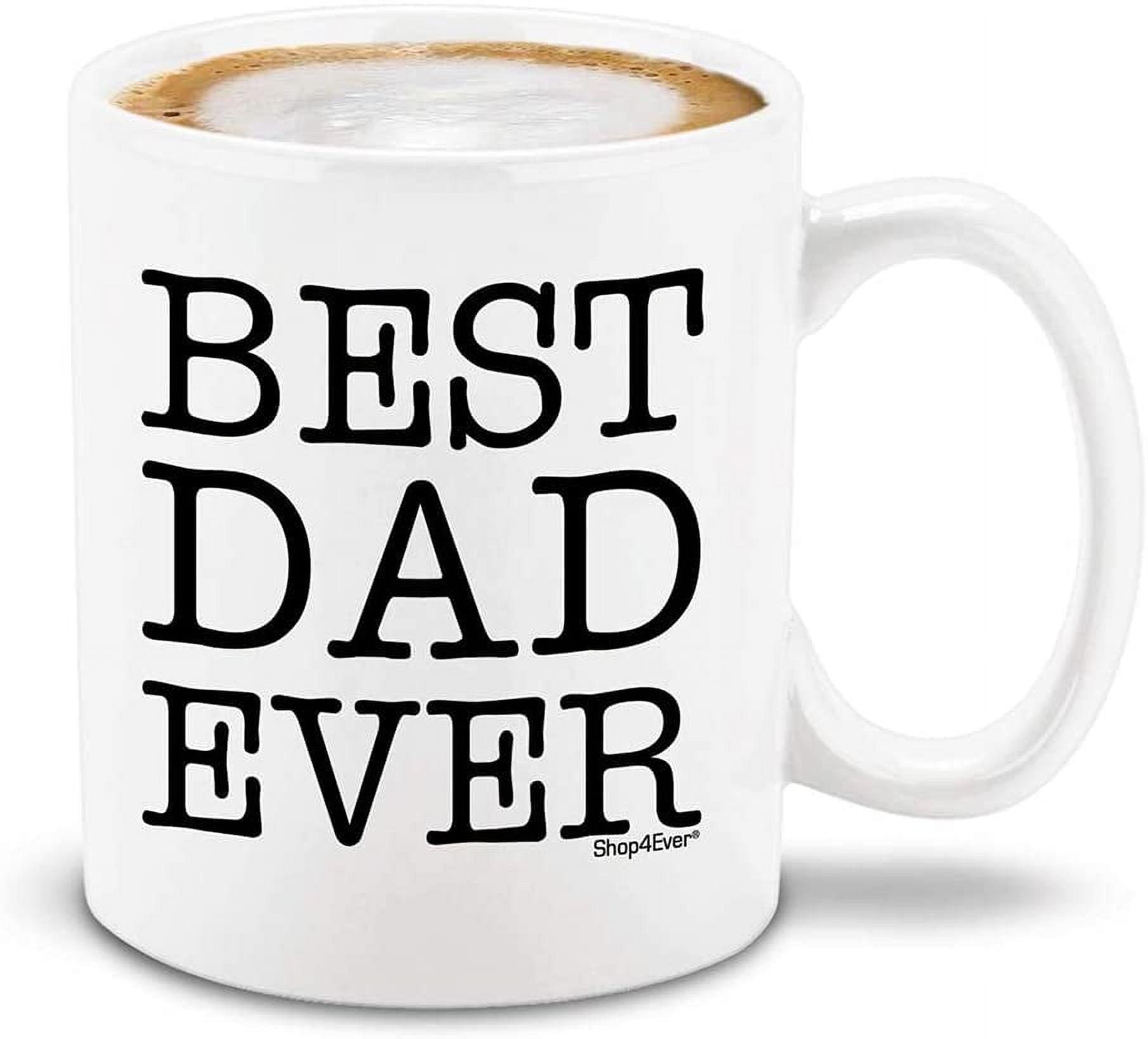 Shop4ever Best Dad Ever Ceramic Coffee Mug Tea Cup (11oz.)