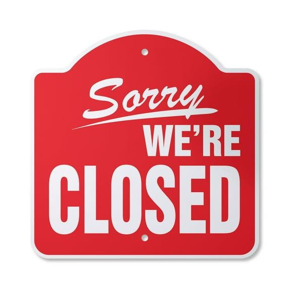 Sorry We're Closed Business 10” x 10” Sign | Indoor/Outdoor Plastic | SignMission Designer Hours’ Time We Are Closed Store Sign Novelty Gift Funny Joke Gag Road Garage