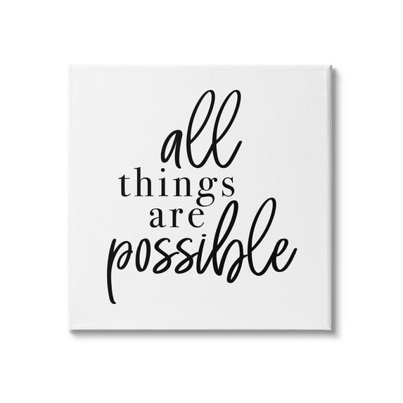 Stupell Industries " All Things Are Possible Motivational Phrase Minimal " by Jessica Mundo