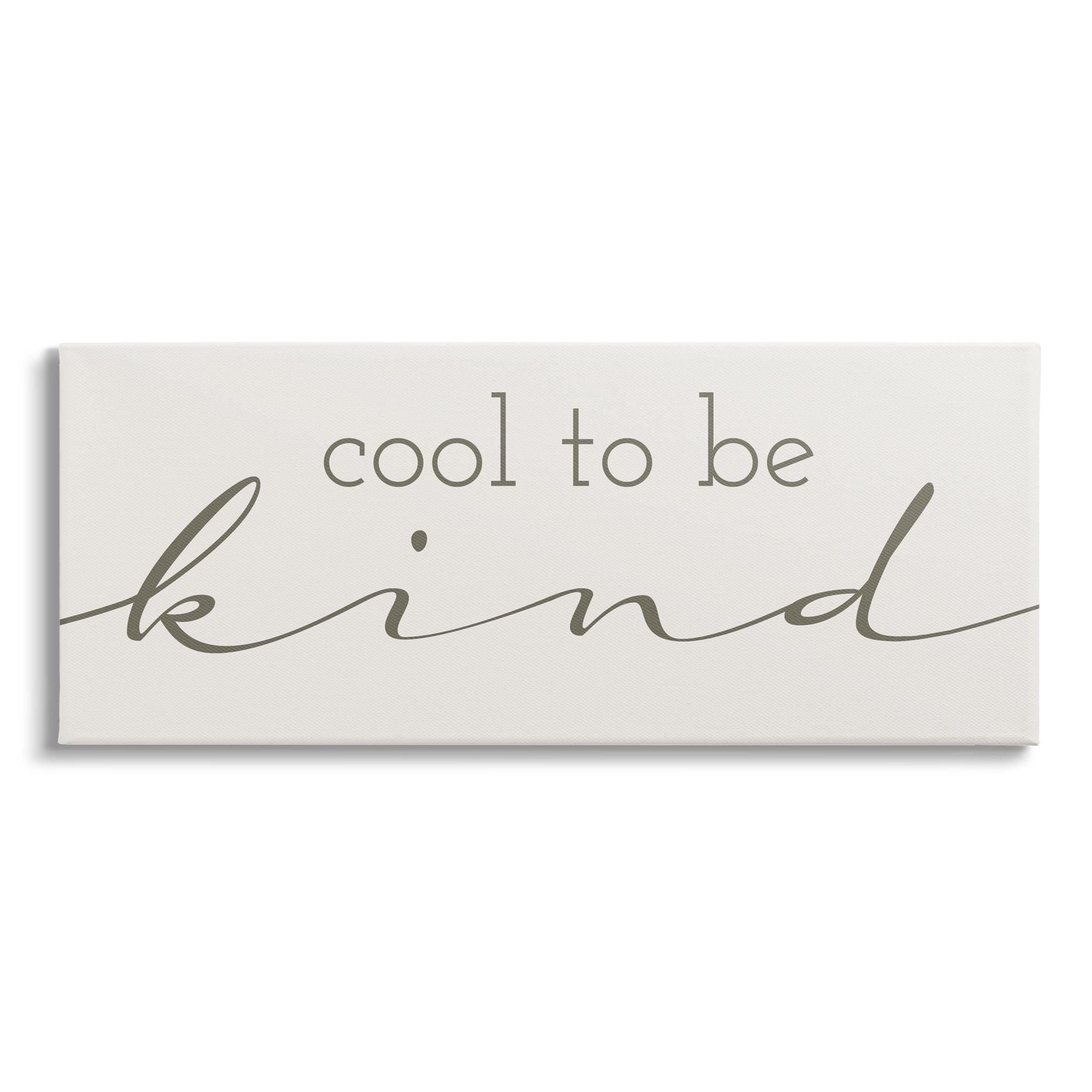 Cool to Be Kind Motivational Canvas Wall Art