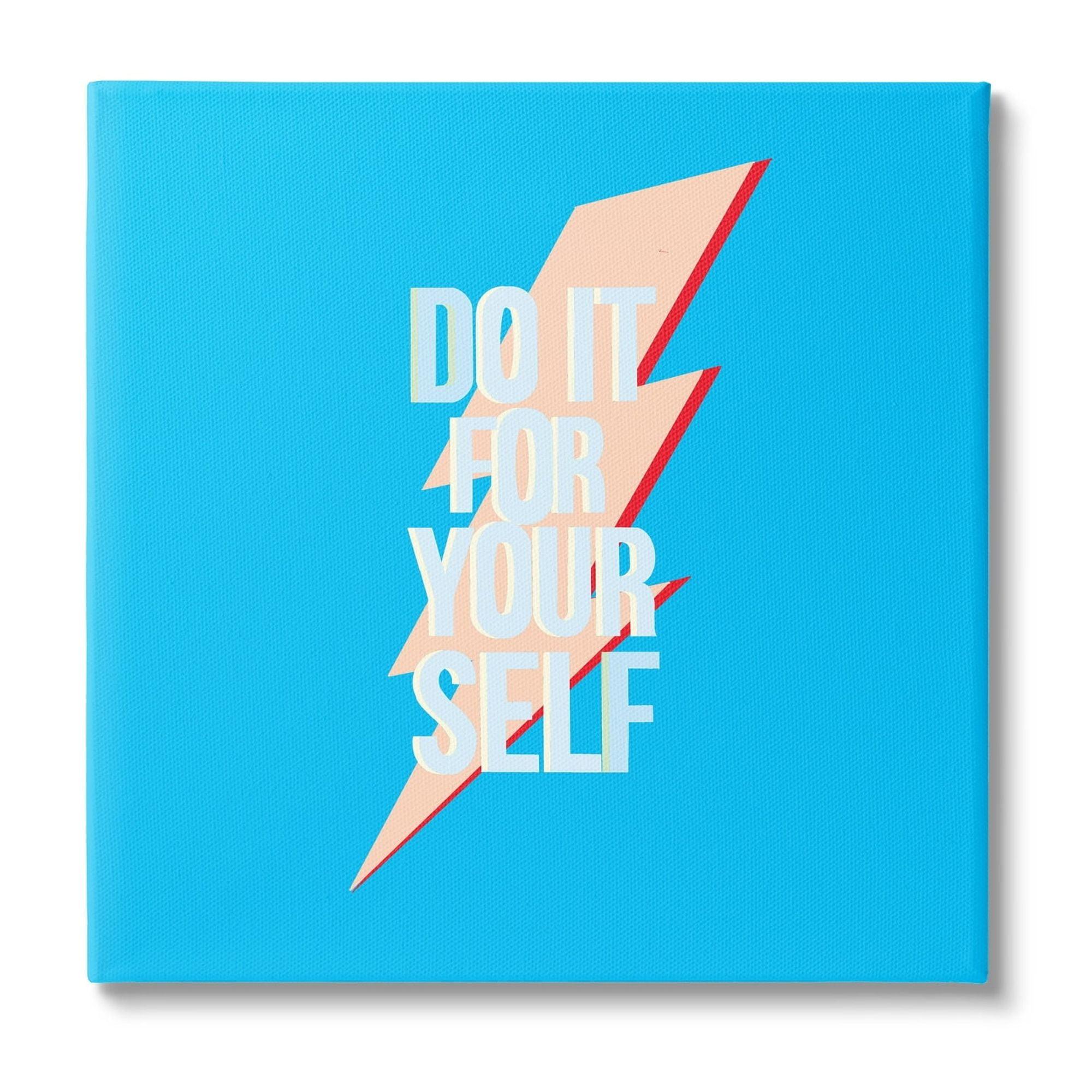 Stupell Industries " Do It For Yourself Self Care "