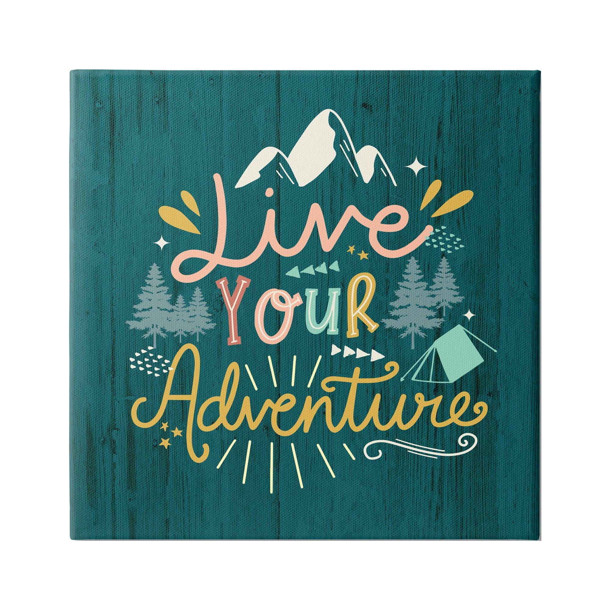 Stupell Industries " Live Your Adventure Ornamented Outdoor Nature Rustic Background " by Louise Allen Designs