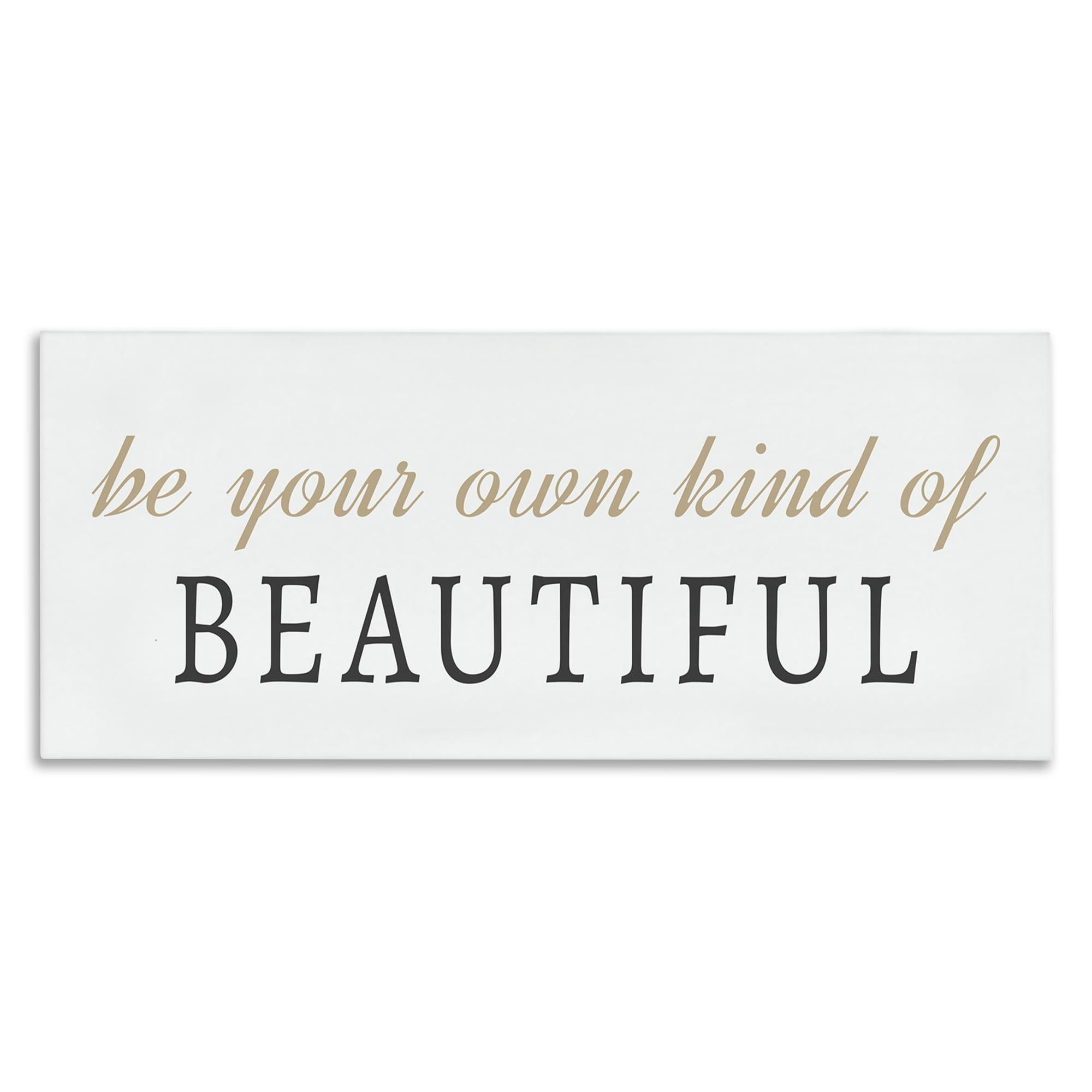 Stupell Industries Own Kind Of Beautiful Typography Painting Gallery Wrapped Canvas Art Print Wall Art, 30 x 13