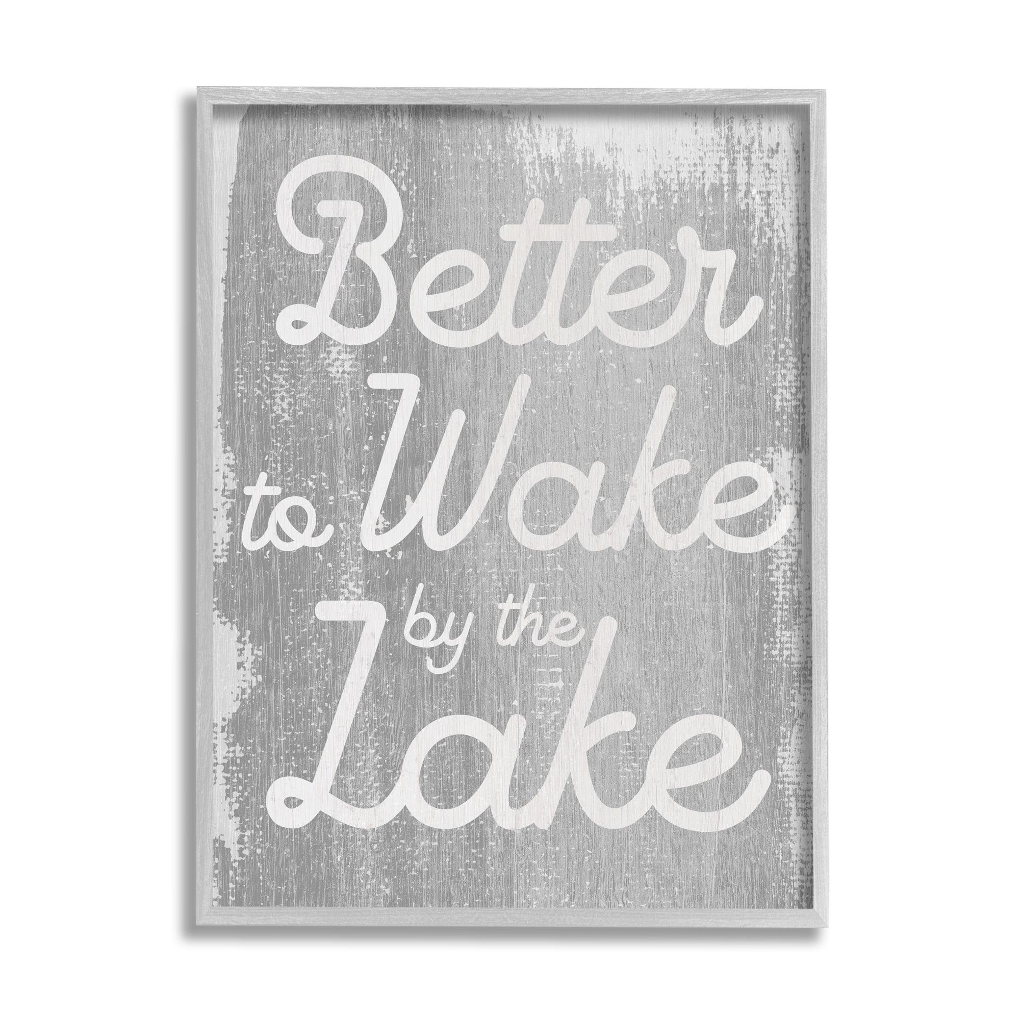 Stupell Industries Rustic Grey Lake Phrase Inspirational Painting Gray Framed Art Print Wall Art, 24 x 30