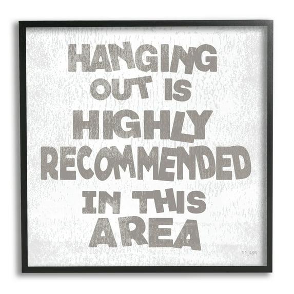 Stupell Industries " Rustic Hanging Out Phrase "