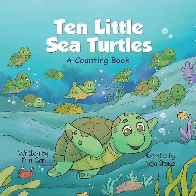 Ten Little Sea Turtles: A Fun Counting Adventure Book